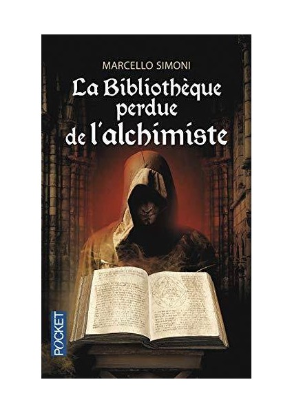 Le bibliotheque perdue d'alchimiste - Marcello Simoni