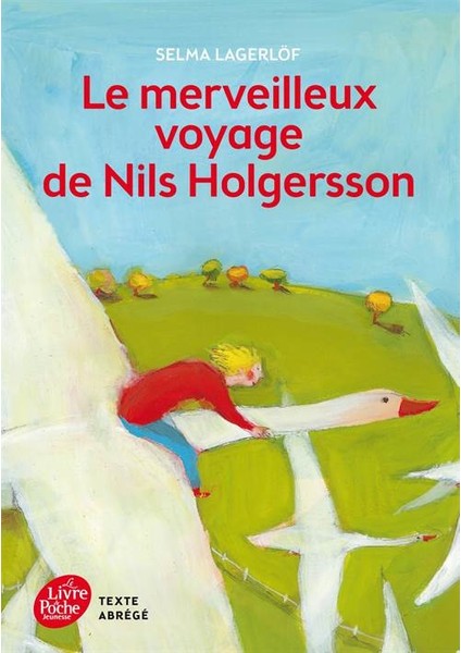 La Merveilleux Voyage De Nils Holgerson - Selma Lagerlöf