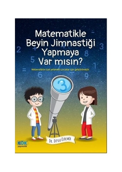 Matematikle Beyin Jimnastiği Yapmaya Var mısın?