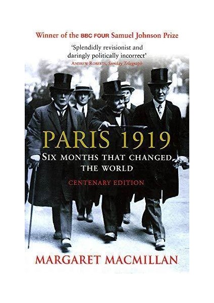 Parıs 1919 Sıx Months That Changed The World - Margaret Macmillan