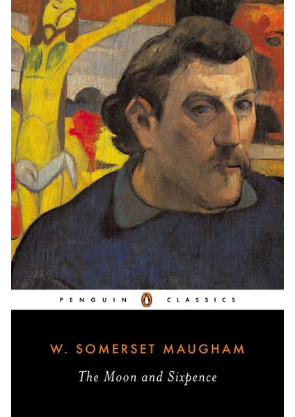 The Moon and Sixpence - W. Somerset Maugham