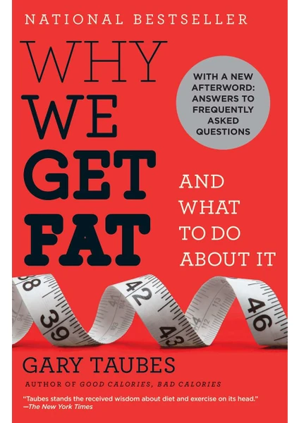 Why We Get Fat - Gary Taubes