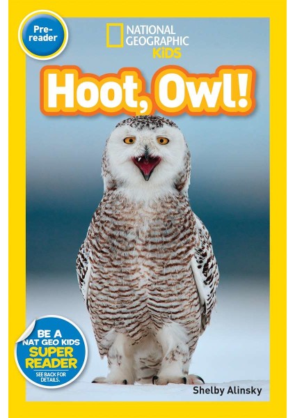 National Geographic Readers: Hoot- Owl! - Shelby Alinsky
