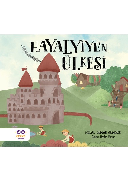 Hayalyiyen Ülkesi - Hilal Günar Gündüz