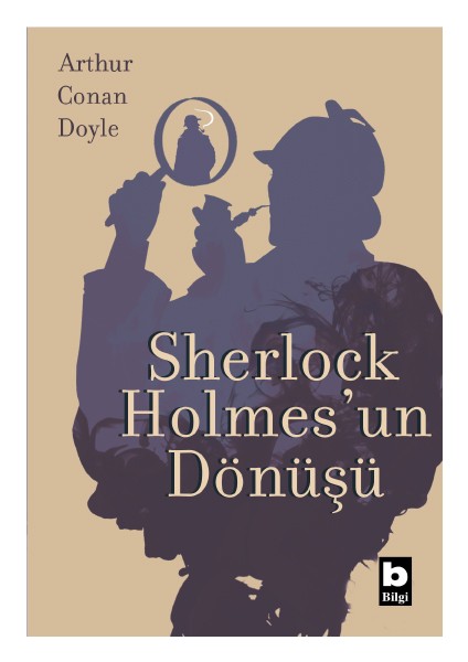 Sherlock Holmes'un Dönüşü - Arthur Conan Doyle