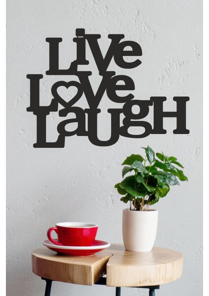 "live Love Laugh" Duvar Dekoru-Süsü, Ahşap Dekoratif Tablo - 3