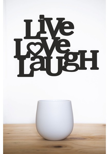 "live Love Laugh" Duvar Dekoru-Süsü, Ahşap Dekoratif Tablo - 3