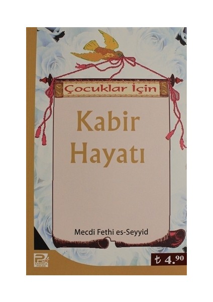 Çocuklar İçin Kabir Hayatı - Mecdi Fethi es-Seyyid