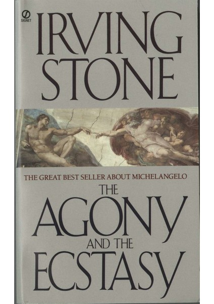 The Agony and the Ecstasy - Irving Stone