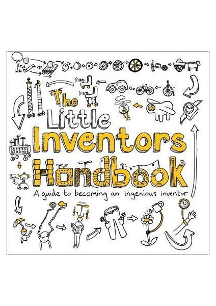 The Little Inventors Handbook - Dominic Wilcox
