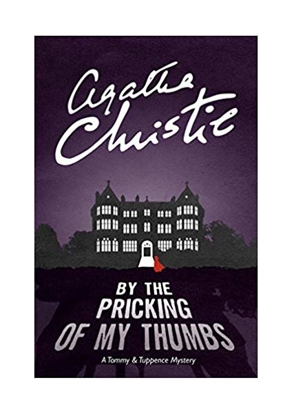 By The Pricking Of My Thumbs - Agatha Christie