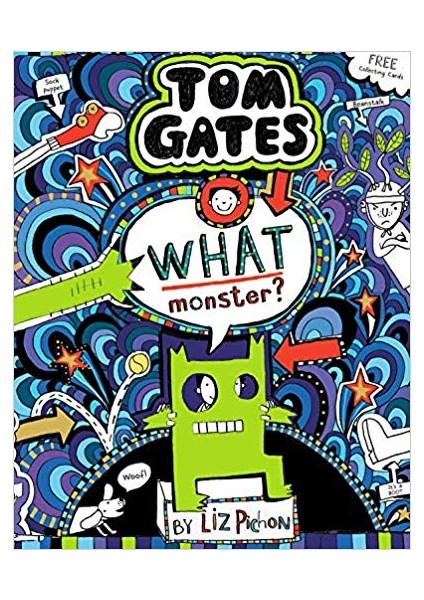 Tom Gates 15: What Monster - Liz Pichon