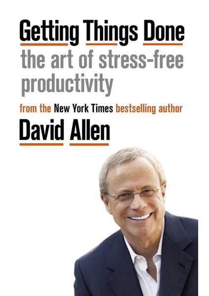Getting Things Done - David Allen