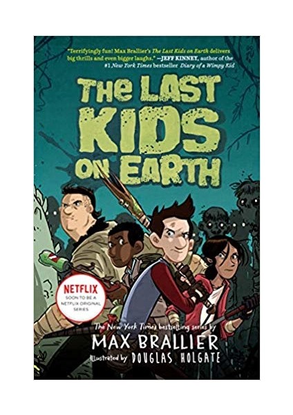 The Last Kids On Earth - Max Brallier