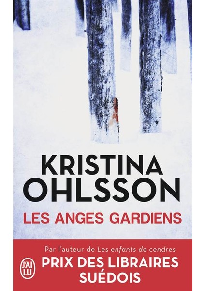 Les anges gardiens - Kristina Ohlsson