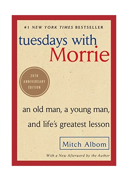 Tuesdays With Morrie - Mitch Albom