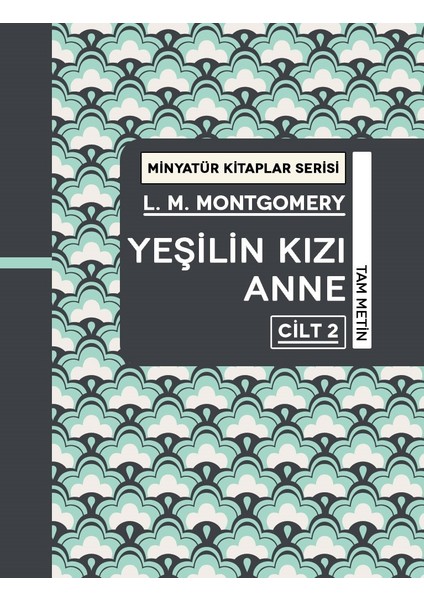 Yeşilin Kızı Anne (Cilt) 2 - L. M. Montgomery