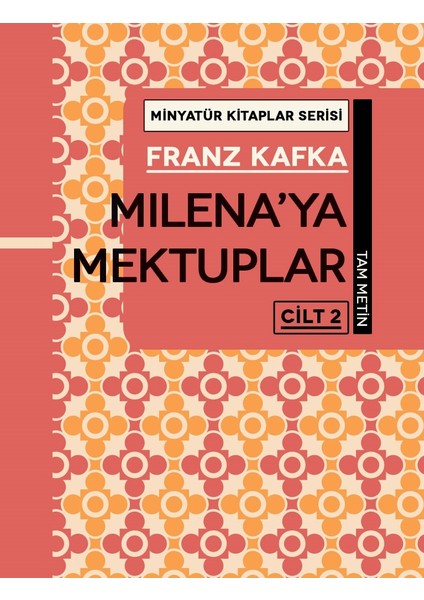 Milena’ya Mektuplar Cilt 2 - Franz Kafka
