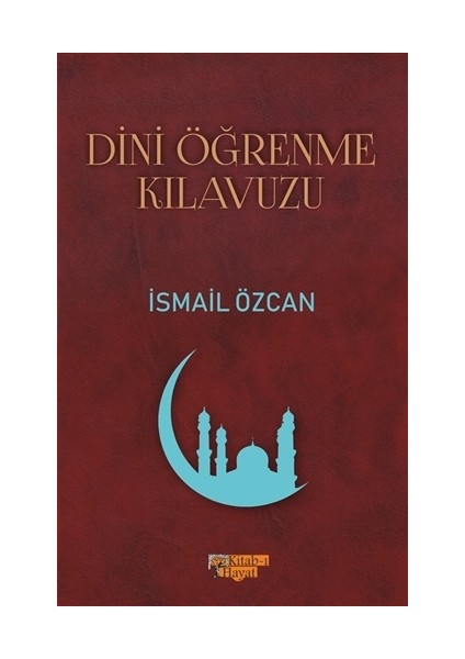 Dini Öğrenme Kılavuzu - İsmail Özcan