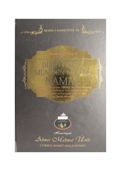 Dinin Direği Müminin Mi'racı Namaz - Namaz Mesali 2 - Ahmet Mahmut Ünlü