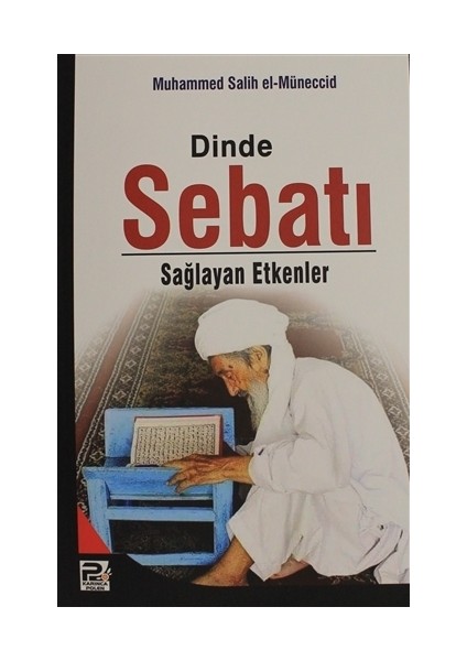 Dinde Sebatı Sağlayan Etkenler - Muhammed Salih el-Müneccid