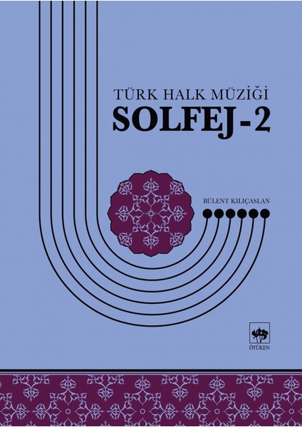 Türk Halk Müziği Solfej -2 - Bülent Kılıçaslan