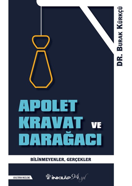 Apolet Kravat Ve Darağacı - Burak Kürkçü