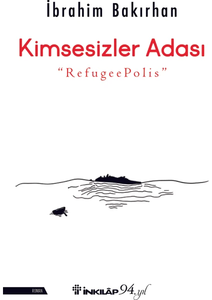 Kimsesizler Adası - İbrahim Bakırhan