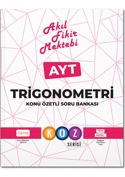 Akıl Fikir Mektebi Afm Ayt Trigonometri Konu Özetli Soru Bankası