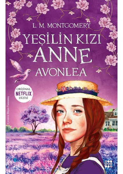 Yeşilin Kızı Anne - Avonlea - L. M. Montgomery