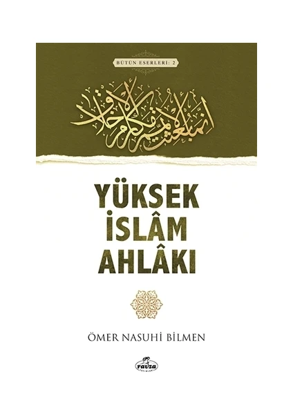 Yüksek İslam Ahlakı - Ömer Nasuhi Bilmen