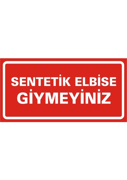 Sentetik Elbise Giymeyiniz (Kendinden Yapışkanlı Etiket) 17 x 35 cm