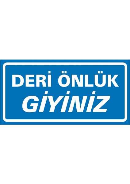 Deri Önlük Giyiniz (Kendinden Yapışkanlı Etiket) 17 x 35 cm