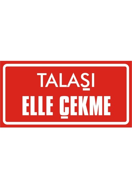 Talaşı Elle Çekme (Kendinden Yapışkanlı Etiket) 17 x 35 cm