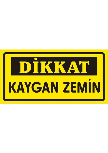 Dikkat Kaygan Zemin (Kendinden Yapışkanlı Etiket) 17 x 35 cm