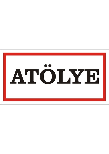 Atölye Galvaniz Uyarı Levhası 17 x 35 cm