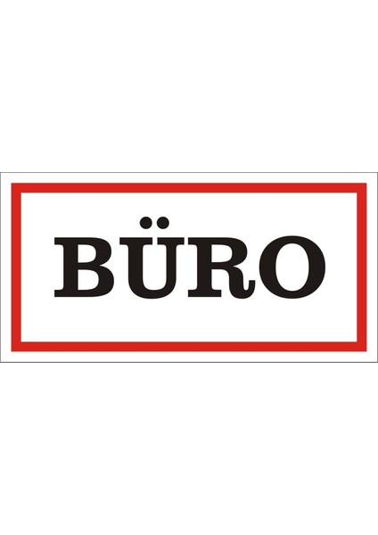 Büro (Kendinden Yapışkanlı Etiket) 17 x 35 cm