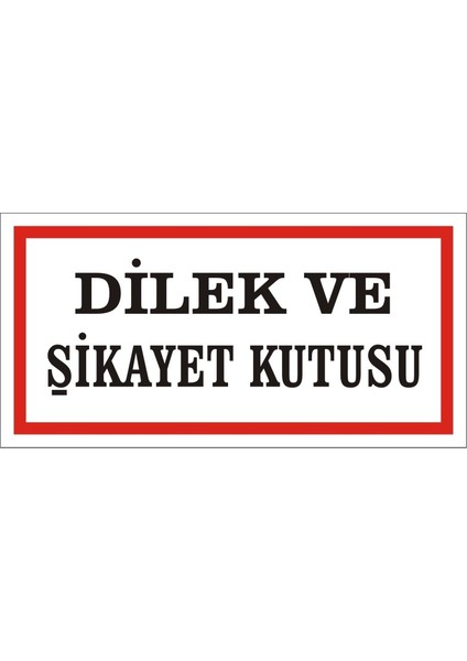 Dilek ve Şikayet Kutusu (Kendinden Yapışkanlı Etiket) 17 x 35 cm