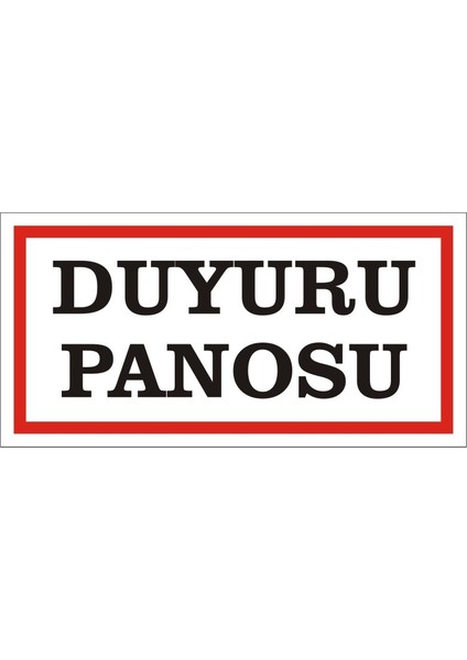 Duyuru Panosu 2.6 mm PVC Uyarı Levhası 17 x 35 cm