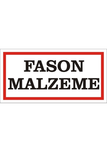 Fason Malzeme (Kendinden Yapışkanlı Etiket) 17 x 35 cm