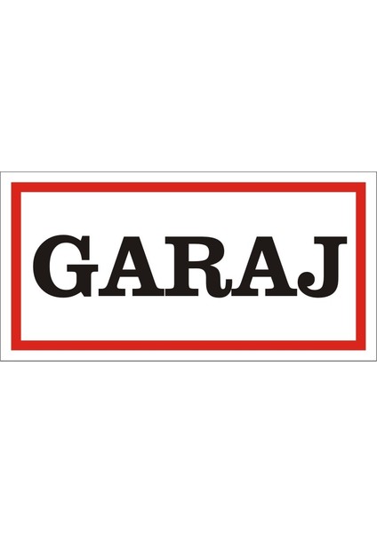 Garaj (Kendinden Yapışkanlı Etiket) 17 x 35 cm