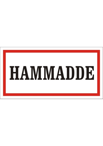 Hammadde Galvaniz Uyarı Levhası 17 x 35 cm