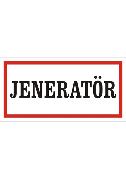 Jeneratör (Kendinden Yapışkanlı Etiket) 17 x 35 cm