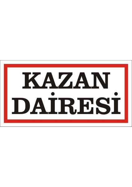 Kazan Dairesi (Kendinden Yapışkanlı Etiket) 17 x 35 cm