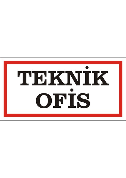 Teknik Ofis Galvaniz Uyarı Levhası 17 x 35 cm