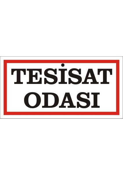 Tesisat Odası (Kendinden Yapışkanlı Etiket) 17 x 35 cm