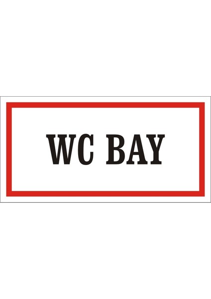 Wc Bay Galvaniz Uyarı Levhası 17 x 35 cm