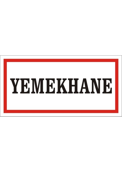 Yemekhane 2.6 mm PVC Uyarı Levhası 17 x 35 cm