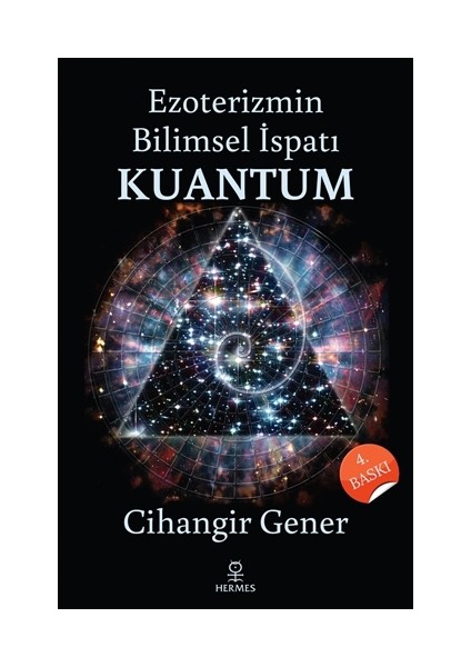 Ezoterizmin Bilimsel İspatı Kuantum - Cihangir Gener