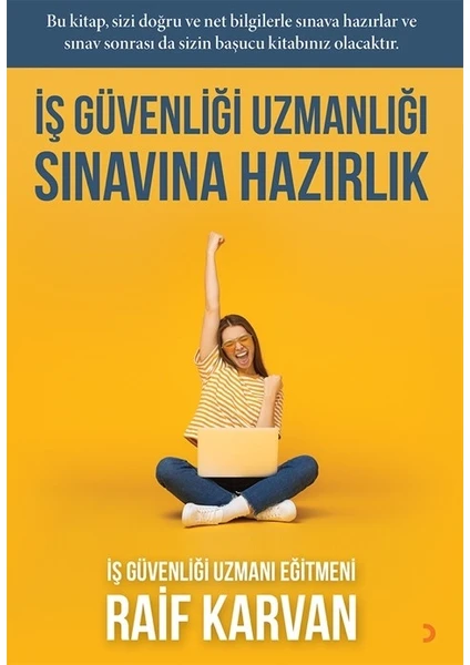 İş Güvenliği Uzmanlığı Sınavına Hazırlık - Raif Karvan